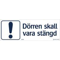 Informationsskylt med SE text - Dörren skall vara stängd